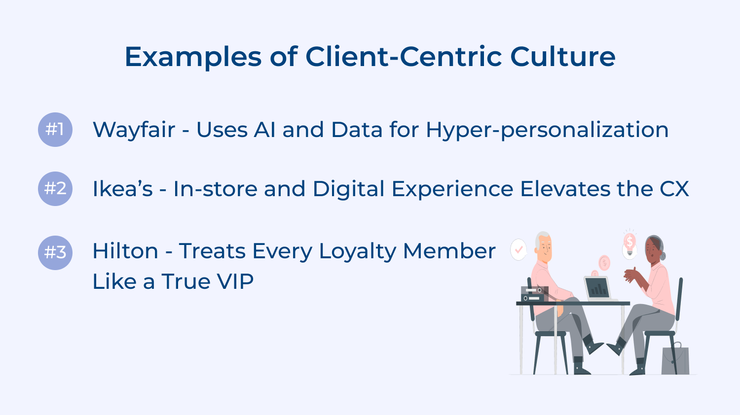 Examples of client-centric culture