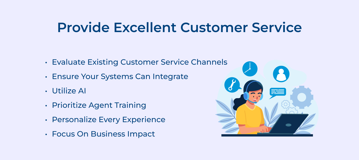 Provide excellent customer service